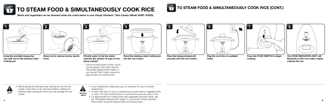 Aroma RS-03 warranty To Steam Food & Simultaneously Cook Rice, Rinse rice to remove excess starch. Drain 