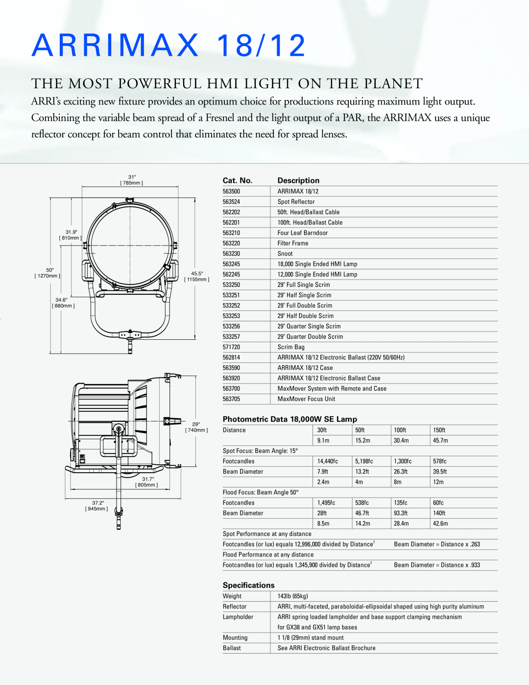 ARRI ARRIMAX 18/12, The Most Powerful Hmi Light On The Planet, Cat. No, Description, Photometric Data 18,000W SE Lamp 
