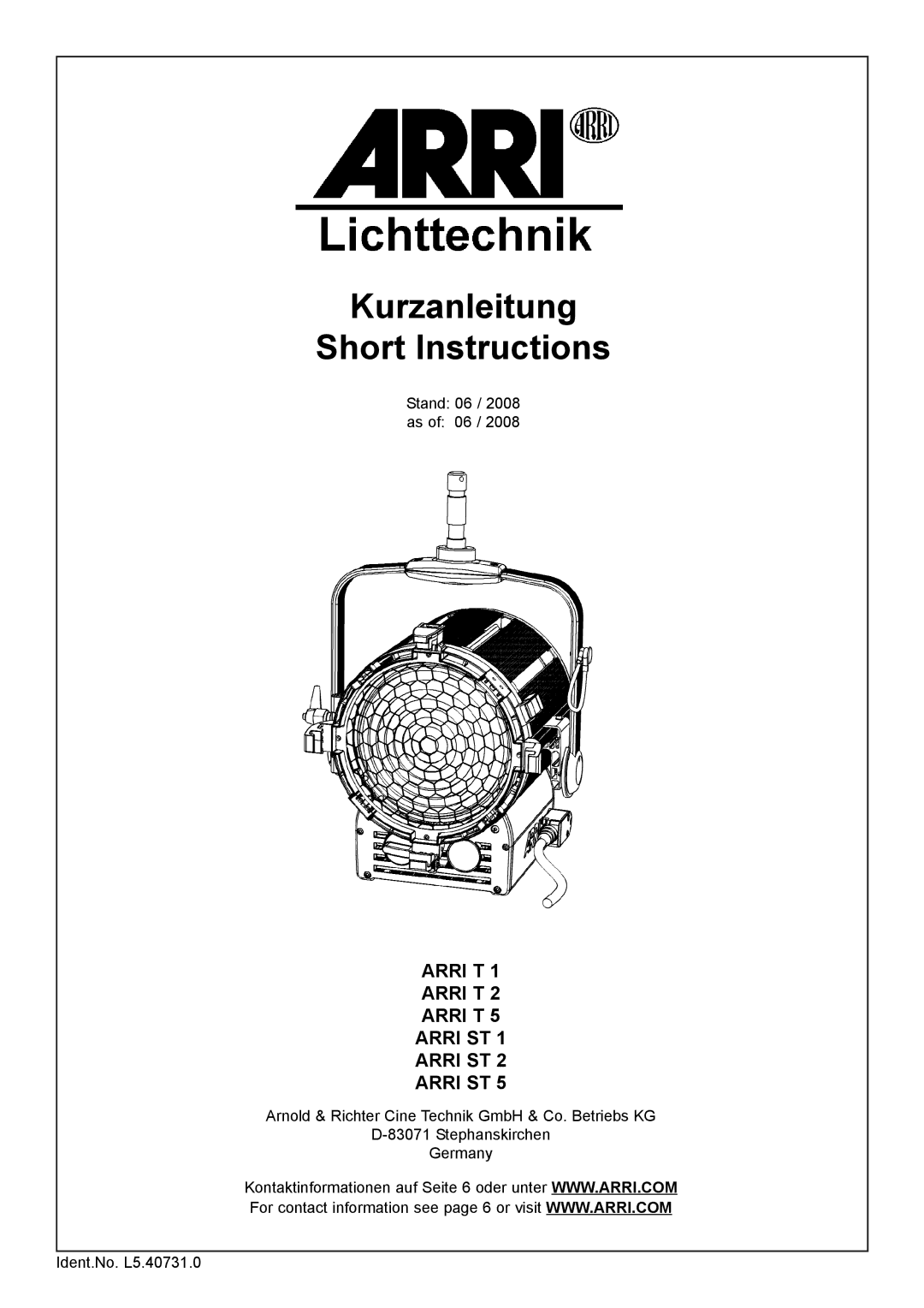 ARRI ARRI ST 2, ARRI ST 1, ARRI ST 5, ARRI T 2, ARRI T 1, ARRI T 5 manual Kurzanleitung Short Instructions 