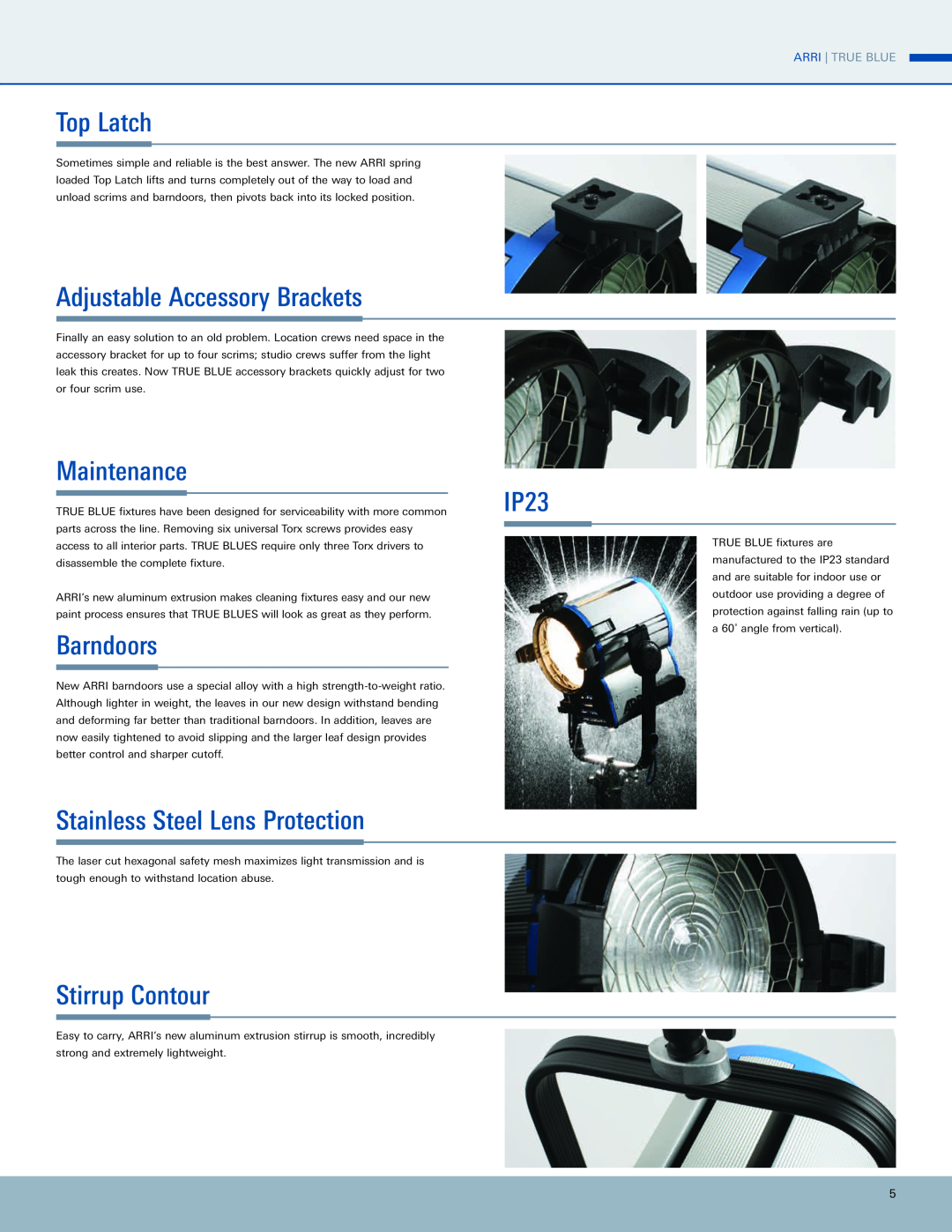ARRI ARRI TRUE BLUE manual Top Latch, Adjustable Accessory Brackets, Maintenance, Barndoors, IP23, Stirrup Contour 