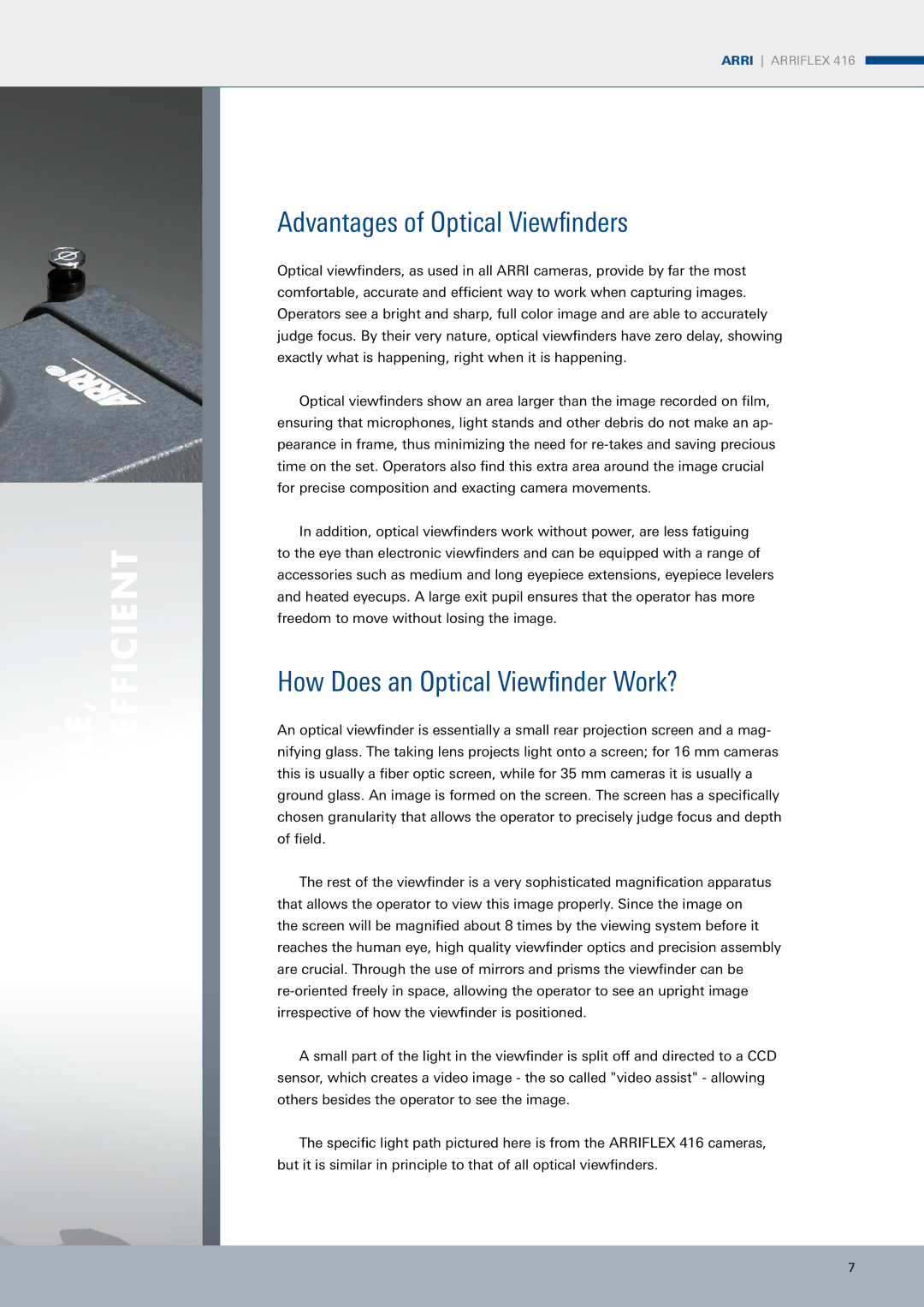 ARRI ARRIFLEX 416 manual COMFORTABLE, Accurate & Efficient, Advantages of Optical Viewfinders 