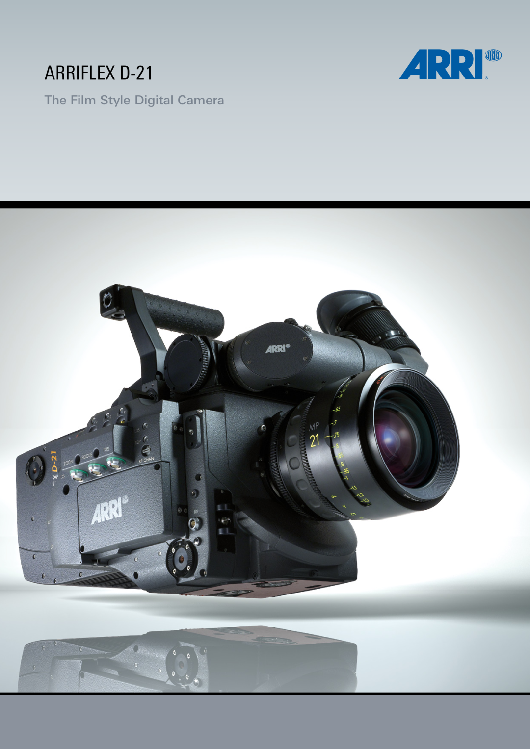 ARRI ARRIFLEX D-21 manual The Film Style Digital Camera 