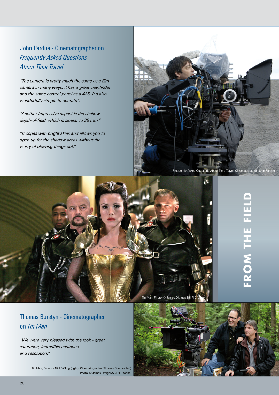 ARRI ARRIFLEX D-21 manual John Pardue - Cinematographer on, Frequently Asked Questions About Time Travel, From The Field 