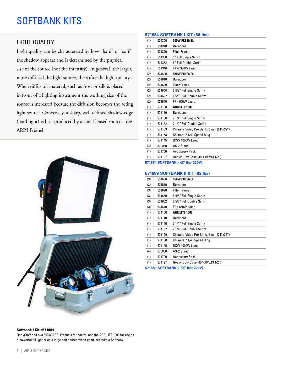 ARRI Lighting Kits Softbank Kits, Light Quality, Softbank I KIT 86 lbs, Softbank II KIT 82 lbs, Softbank I Kit #571984 