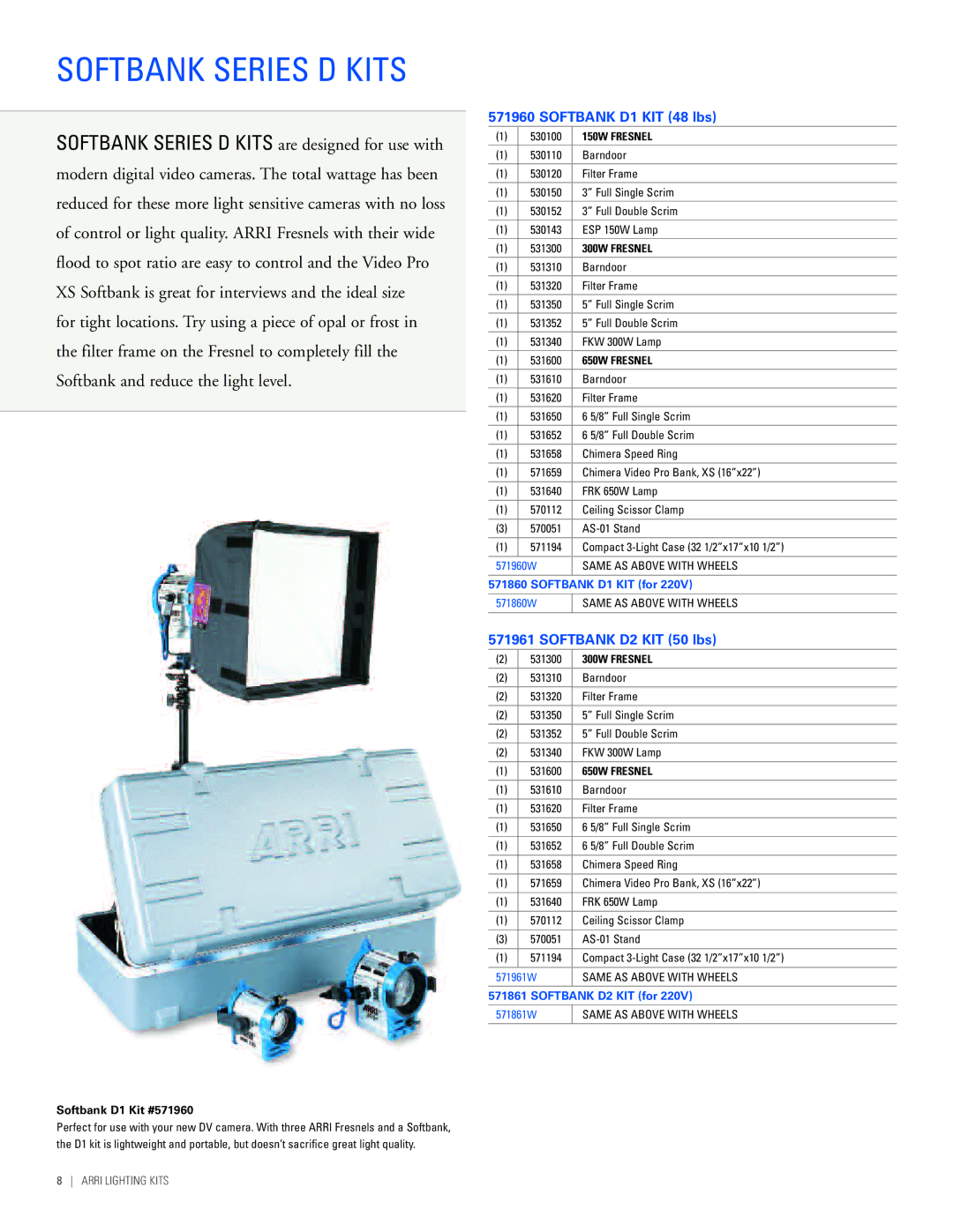 ARRI Lighting Kits manual Softbank Series D Kits, Softbank D1 KIT 48 lbs, Softbank D2 KIT 50 lbs, Softbank D1 Kit #571960 