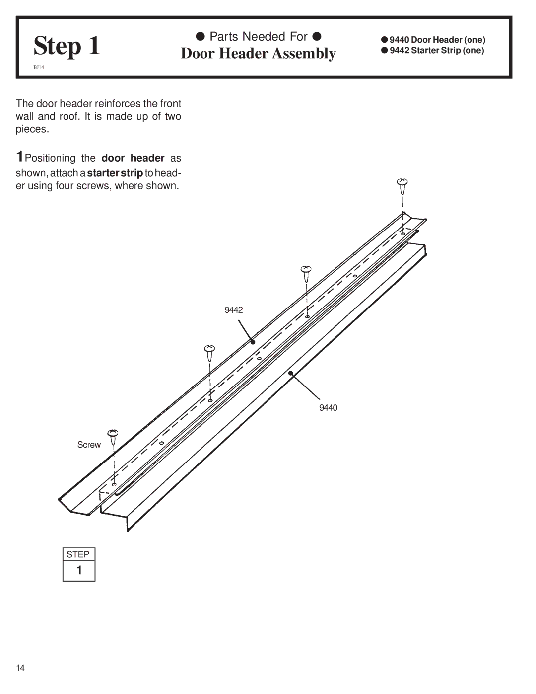 Arrow Plastic CL72-A owner manual Step, Door Header Assembly 