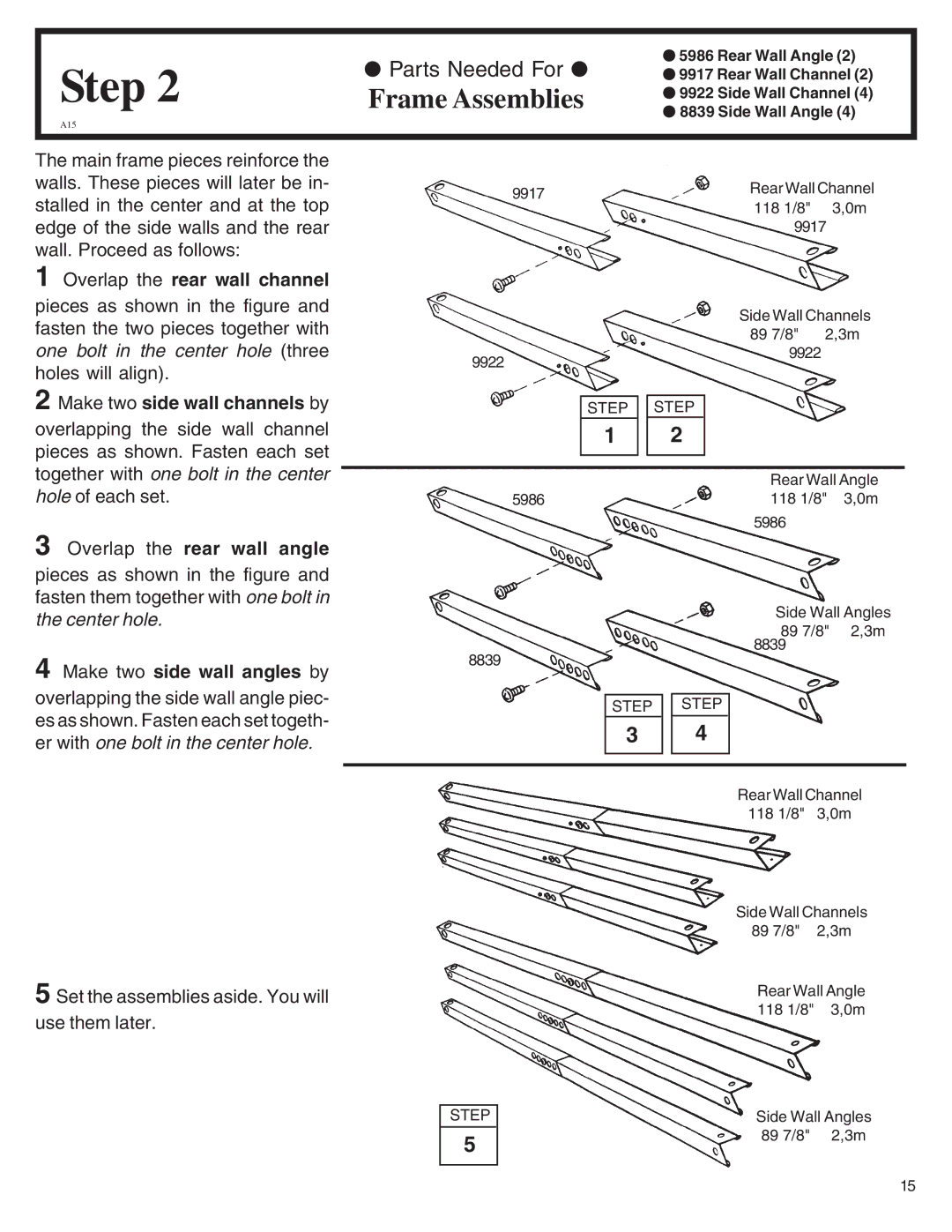 Arrow Plastic VN108-A, SA108-A, NW108-A Frame Assemblies, Overlap the rear wall channel, Make two side wall channels by 