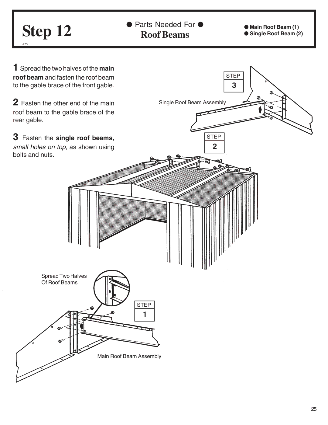 Arrow Plastic NW108-A, SA108-A, PD108-A, EN108-A, HM108-A, NP108, MN108-A, VN108-A Roof Beams, Fasten the single roof beams 