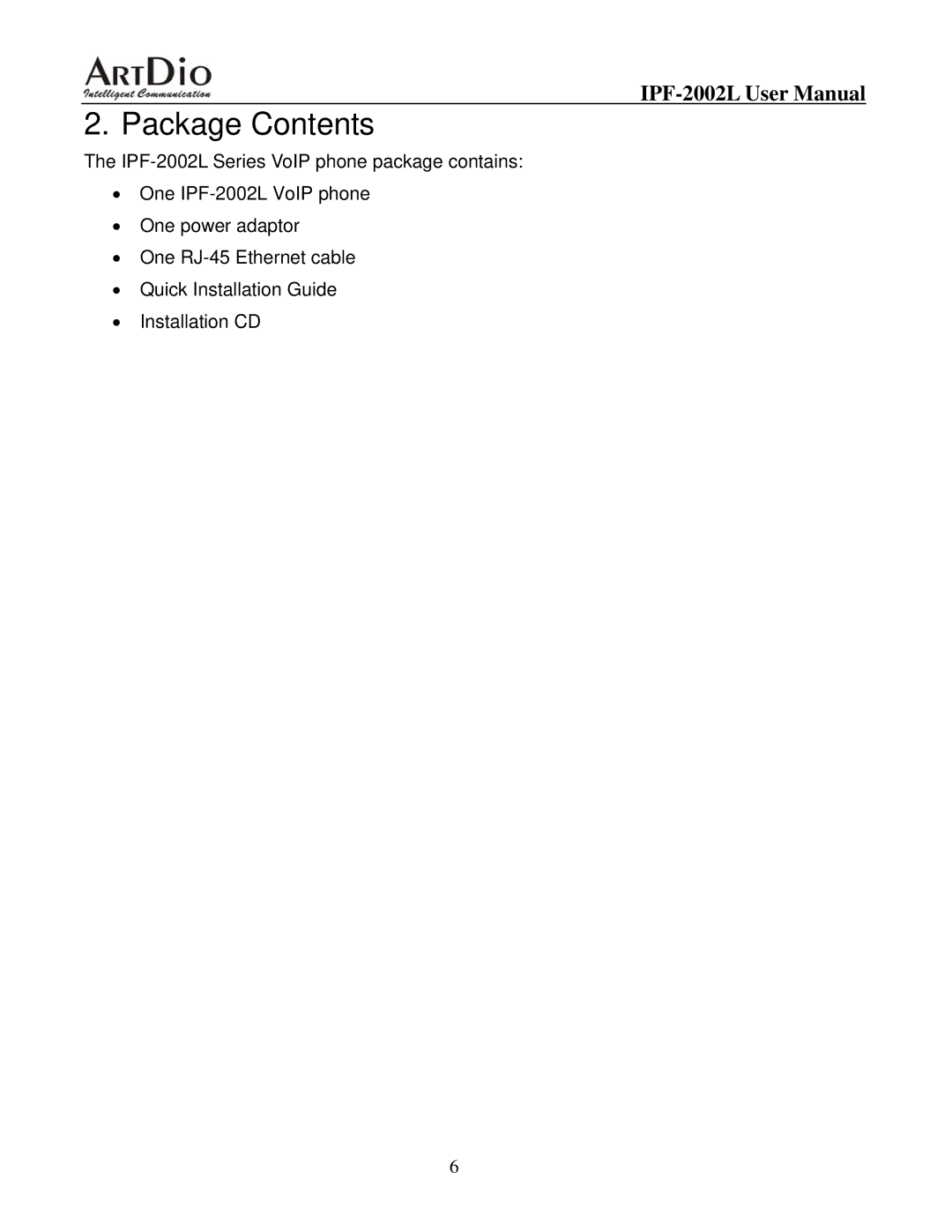 ArtDio IPF-2000L user manual Package Contents 