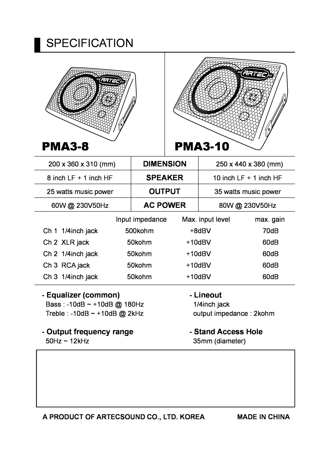 Artech USA PMA3-10 Specification, Ac Power, Equalizer common, Lineout, Output frequency range, Stand Access Hole, Speaker 
