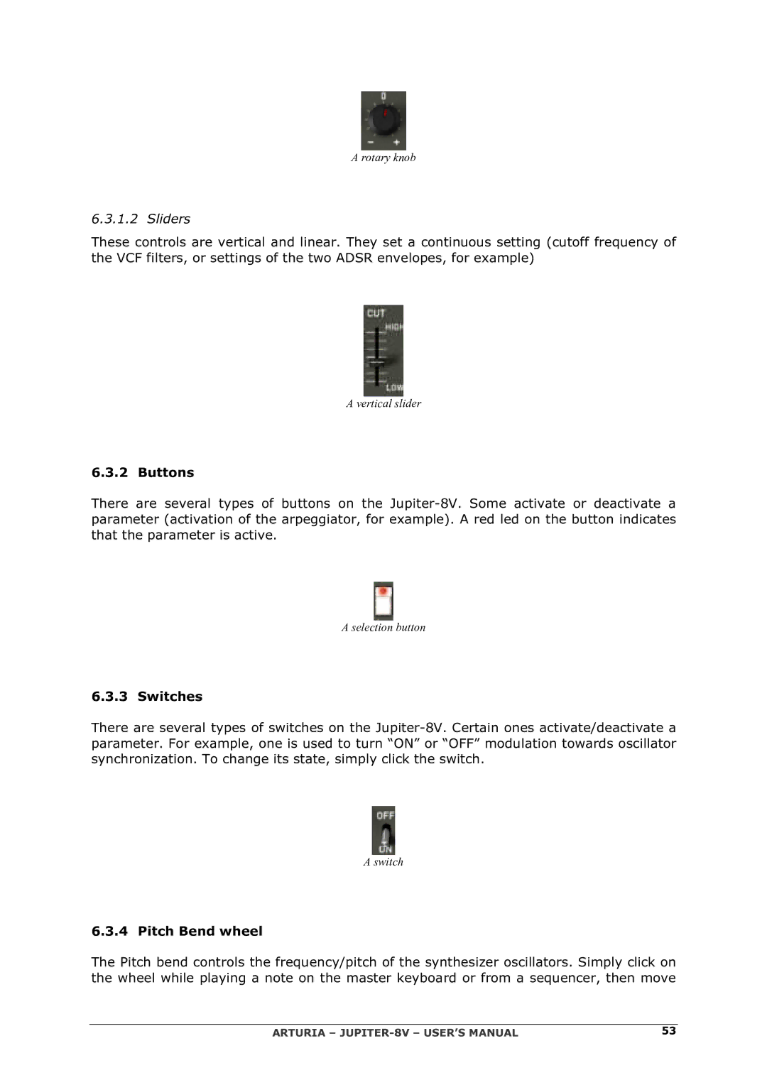 Arturia 2 manual Buttons, Switches, Pitch Bend wheel 