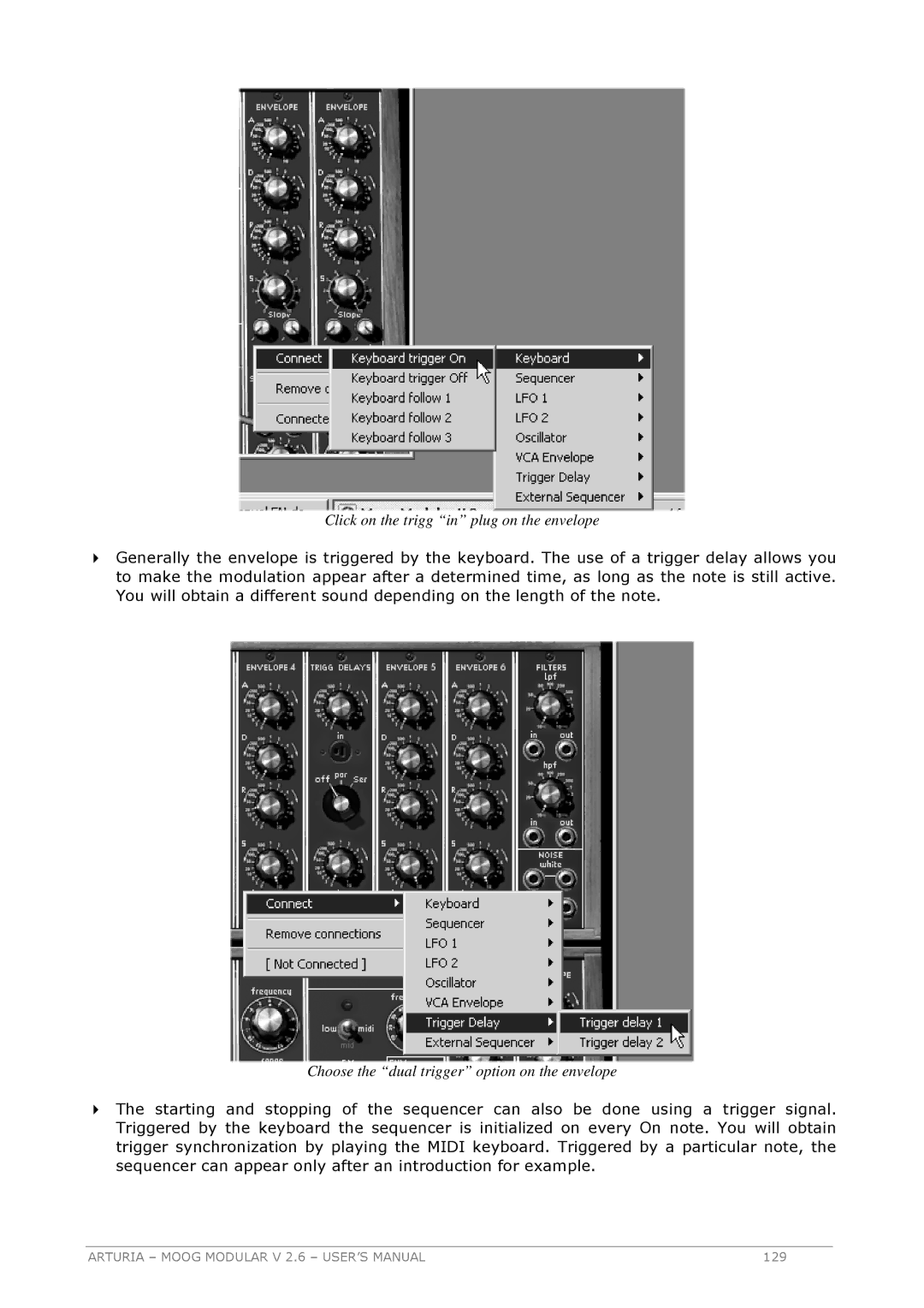 Arturia 2.6 manual Click on the trigg in plug on the envelope 