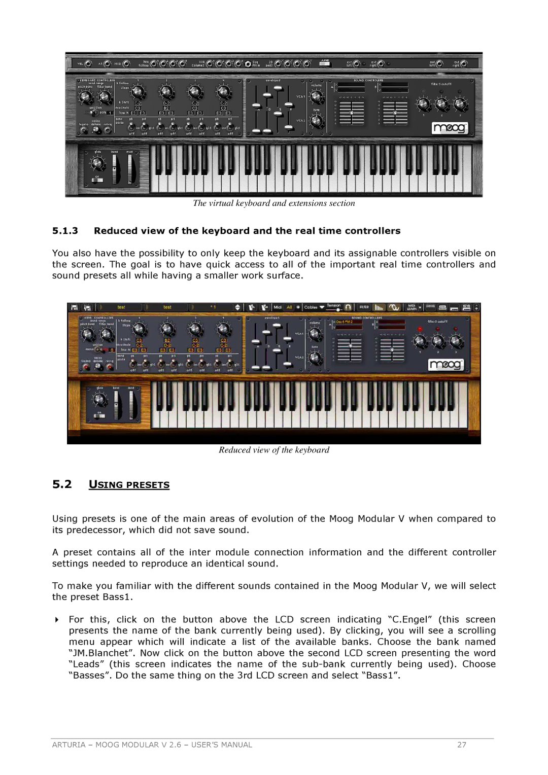 Arturia 2.6 manual Reduced view of the keyboard and the real time controllers, Using Presets 