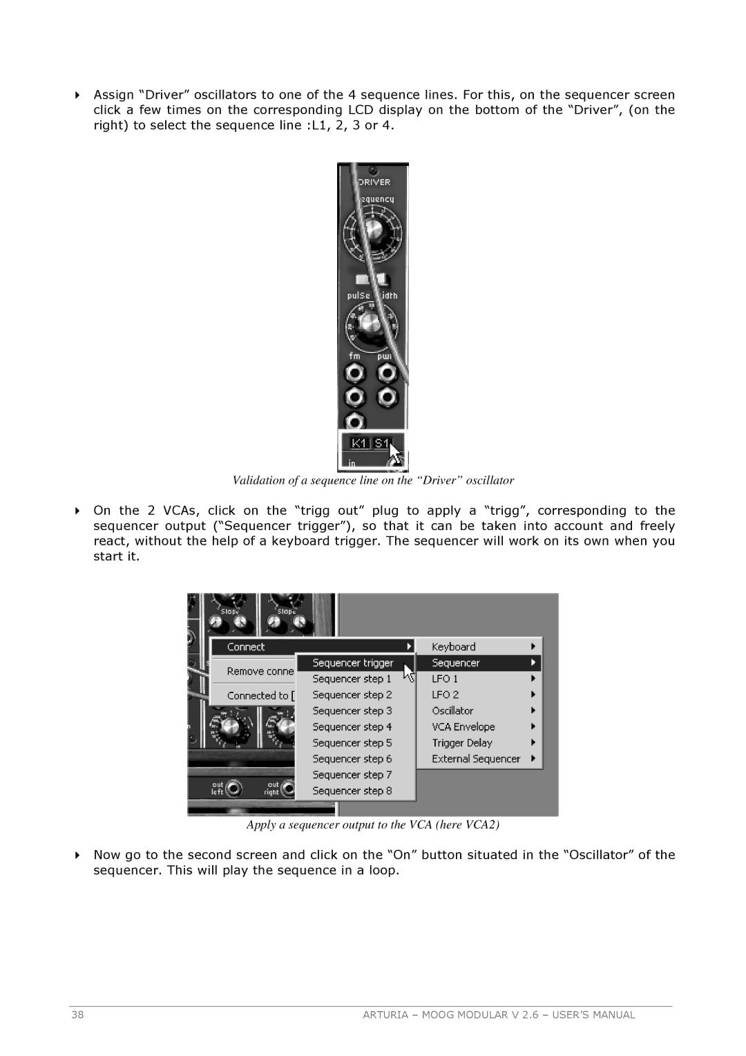 Arturia 2.6 manual Validation of a sequence line on the Driver oscil lator 