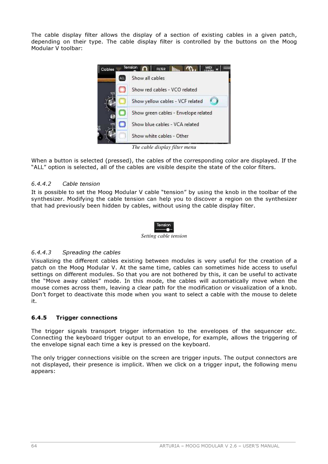 Arturia 2.6 manual Cable tension, Spreading the cables, Trigger connections 