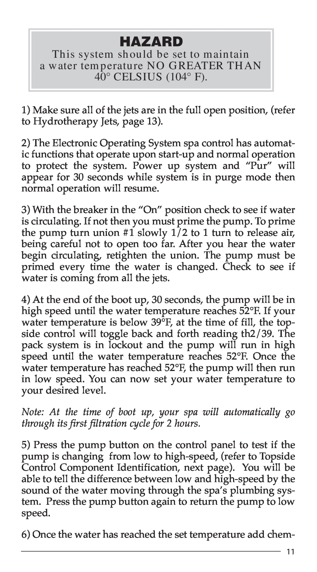 Aruba Spa 2003 Breeze Hazard, This system should be set to maintain, a water temperature NO GREATER THAN, CELSIUS 104 F 