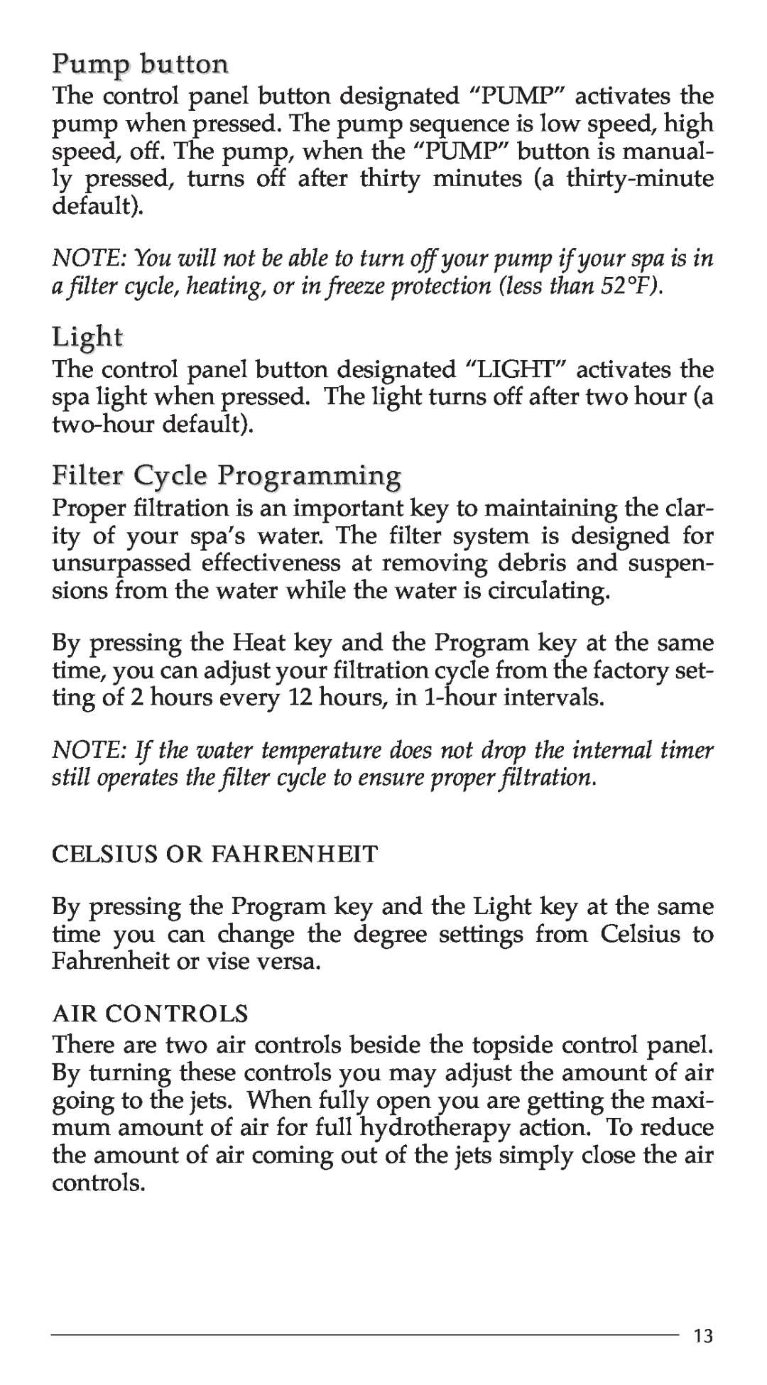 Aruba Spa 2003 Escape, 2003 Breeze manual Pump button, Light, Filter Cycle Programming, Celsius Or Fahrenheit, Air Controls 