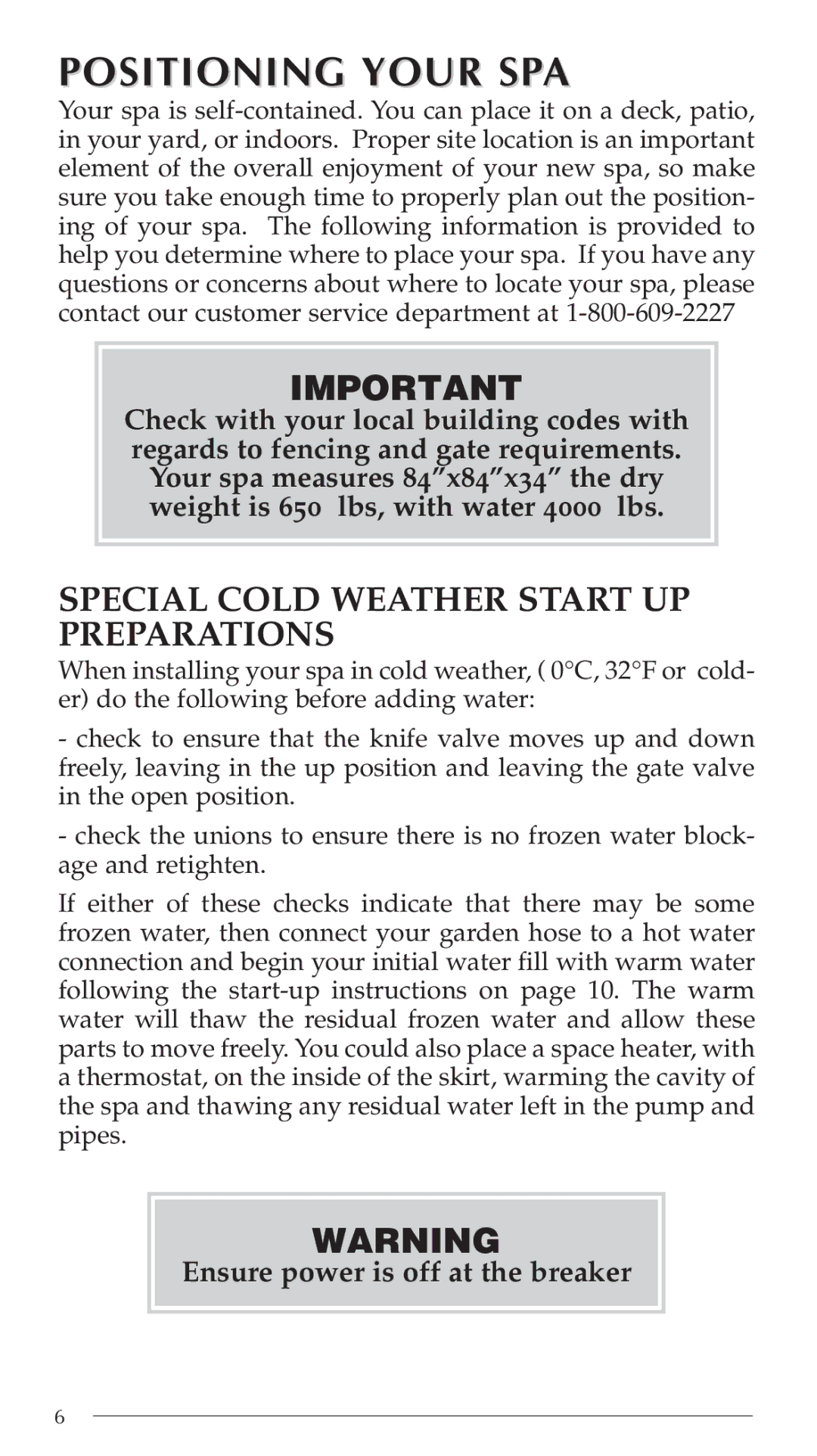 Aruba Spa Hot Tub Models 2003 owner manual Positioning Your SPA, Special Cold Weather Start UP Preparations 