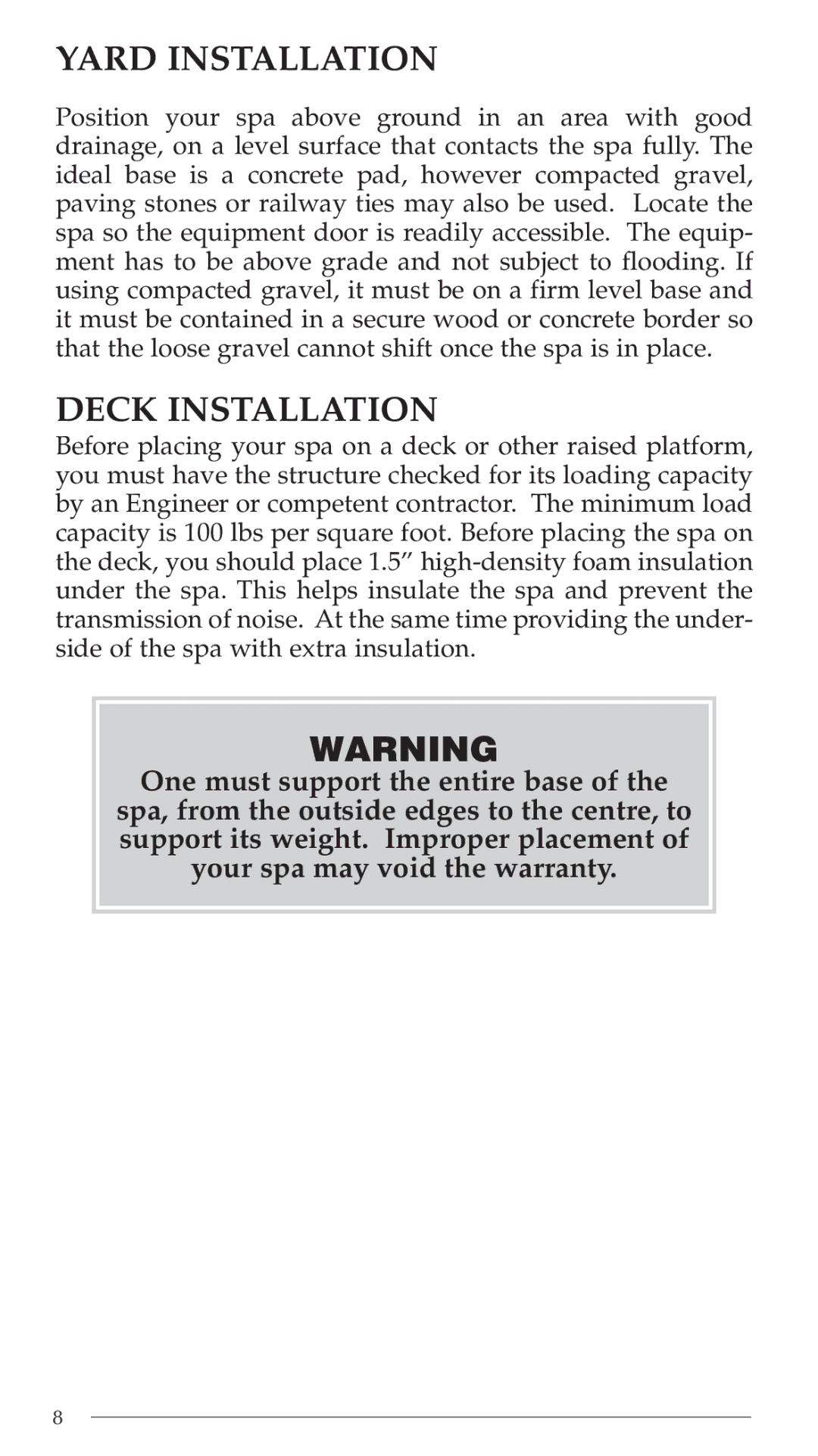 Aruba Spa Hot Tub Models 2003 owner manual Yard Installation, Deck Installation 