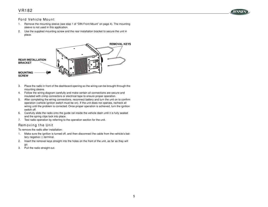 ASA Electronics VR182 operation manual Ford Vehicle Mount, Removing the Unit 