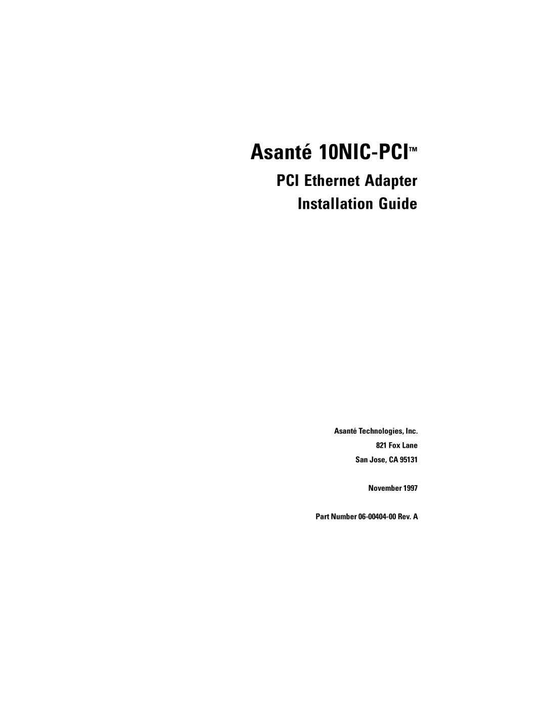 Asante Technologies 10NIC-PCITM manual Asanté 10NIC-PCI, PCI Ethernet Adapter Installation Guide 