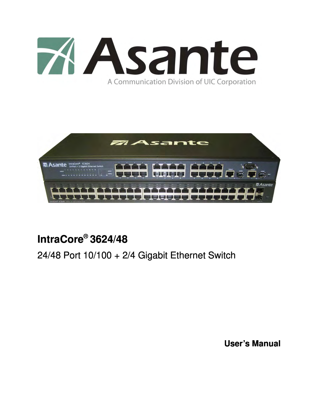 Asante Technologies user manual User’s Manual, IntraCore 3624/48, 24/48 Port 10/100 + 2/4 Gigabit Ethernet Switch 