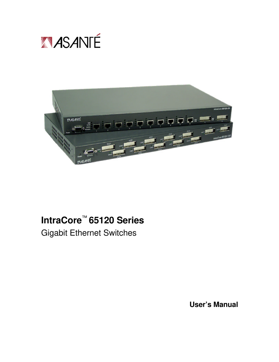 Asante Technologies user manual IntraCore 65120 Series 