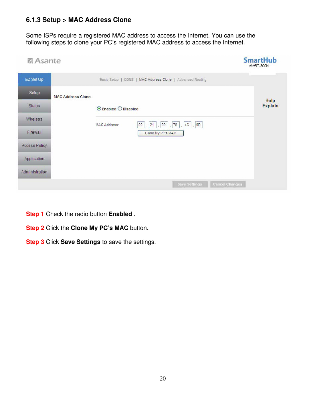 Asante Technologies AWRT-300N user manual Setup MAC Address Clone, Click the Clone My PC’s MAC button 