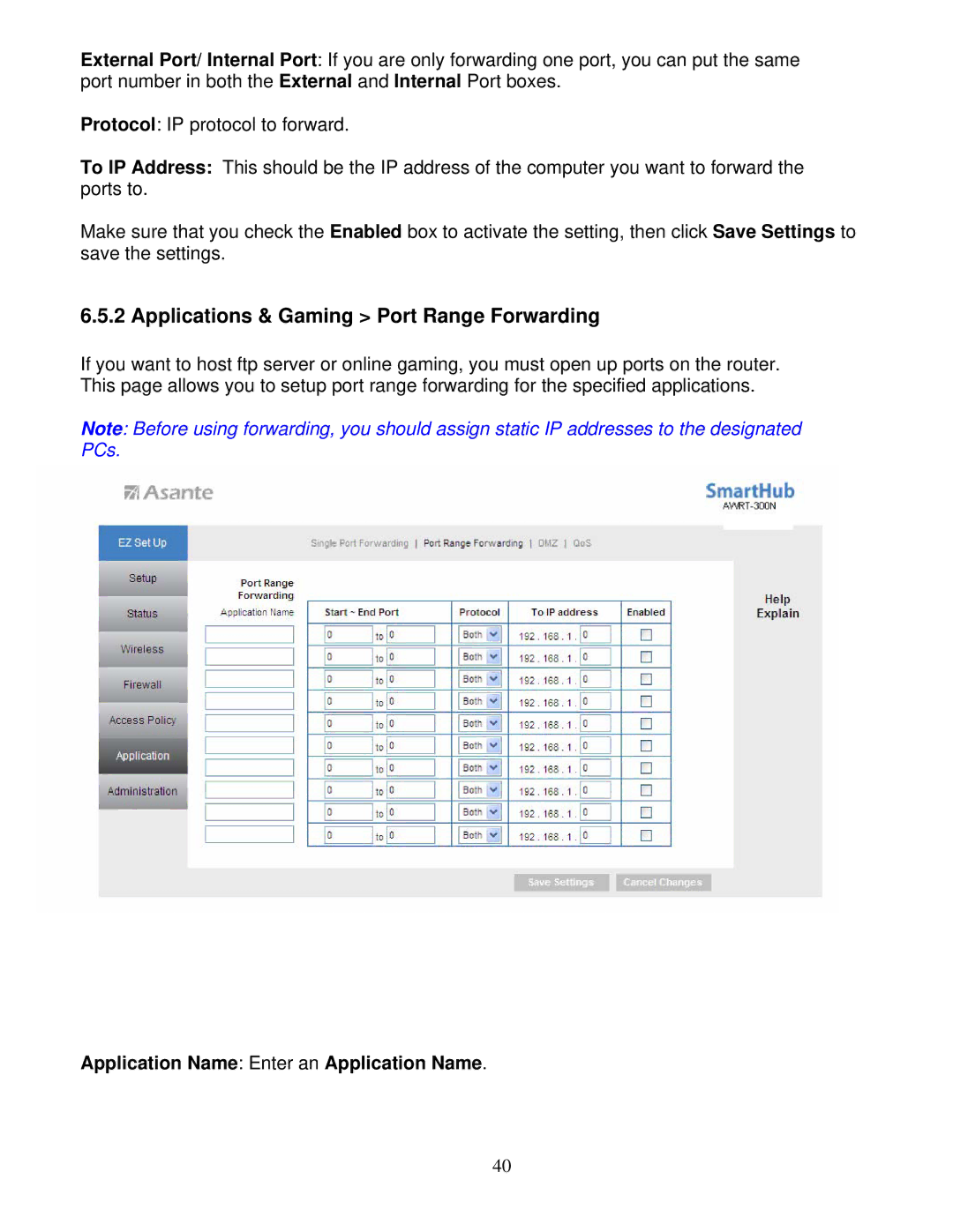 Asante Technologies AWRT-300N Applications & Gaming Port Range Forwarding, Application Name Enter an Application Name 