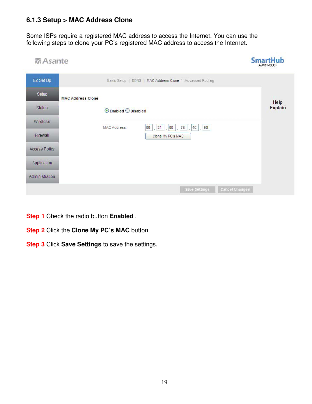 Asante Technologies AWRT-600N user manual Setup MAC Address Clone, Click the Clone My PC’s MAC button 