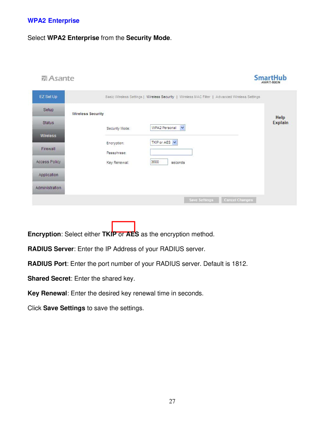 Asante Technologies AWRT-600N user manual Select WPA2 Enterprise from the Security Mode 