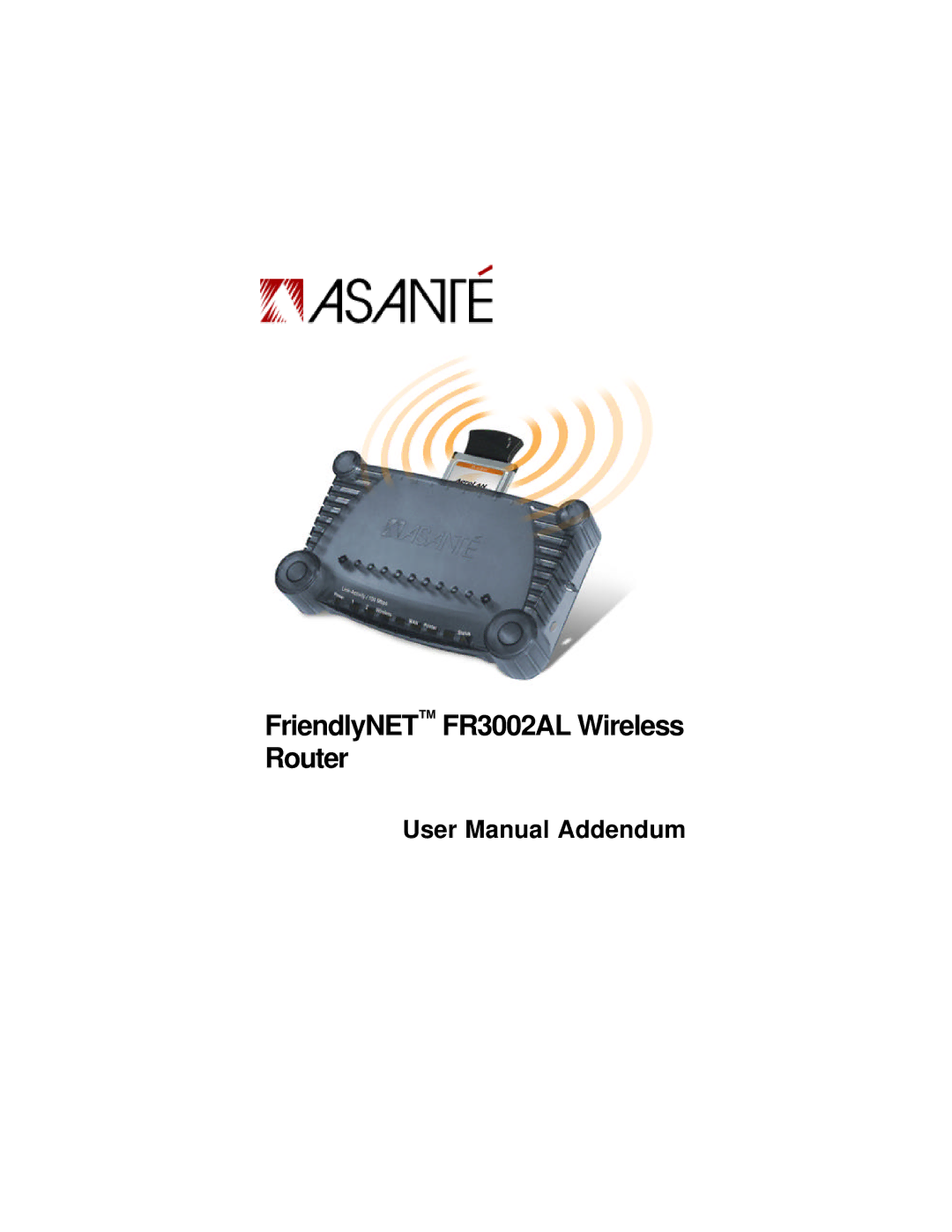 Asante Technologies user manual FriendlyNET FR3002AL Wireless Router 