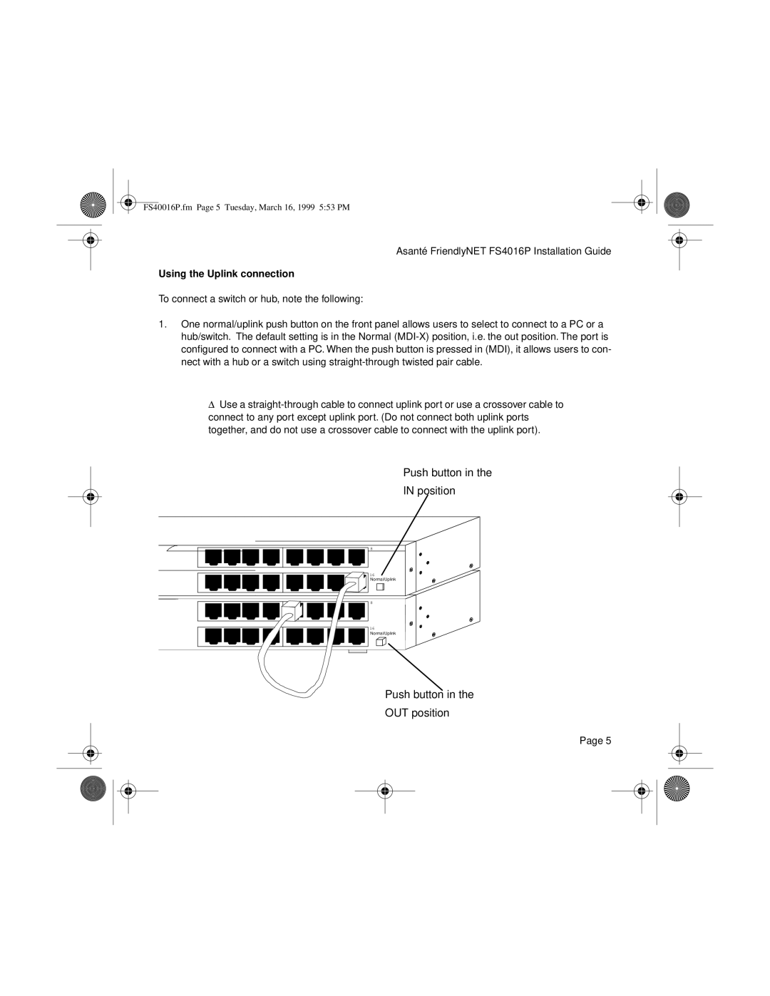 Asante Technologies FS4016P manual Push button OUT position, Using the Uplink connection 