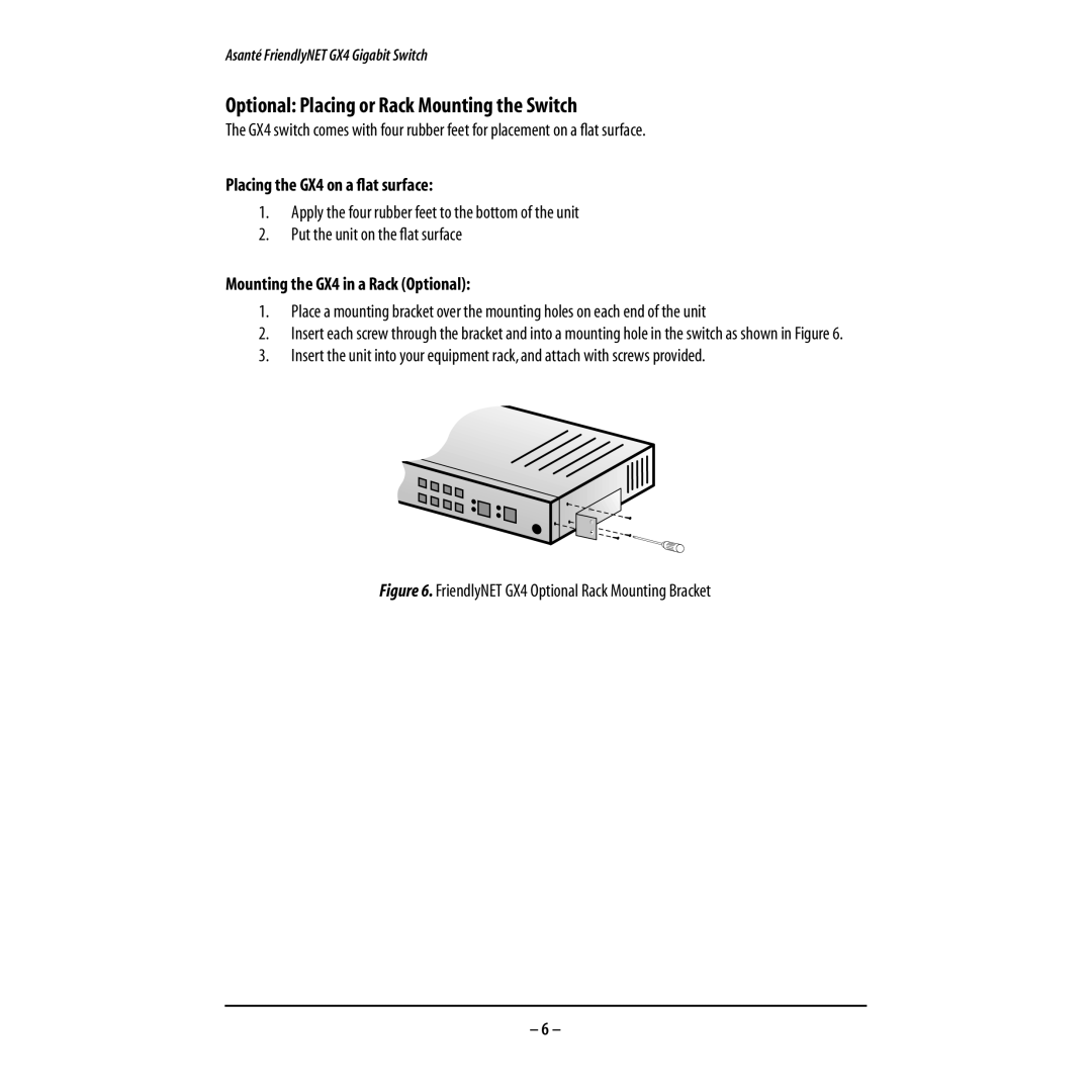 Asante Technologies Optional Placing or Rack Mounting the Switch, FriendlyNET GX4 Optional Rack Mounting Bracket 