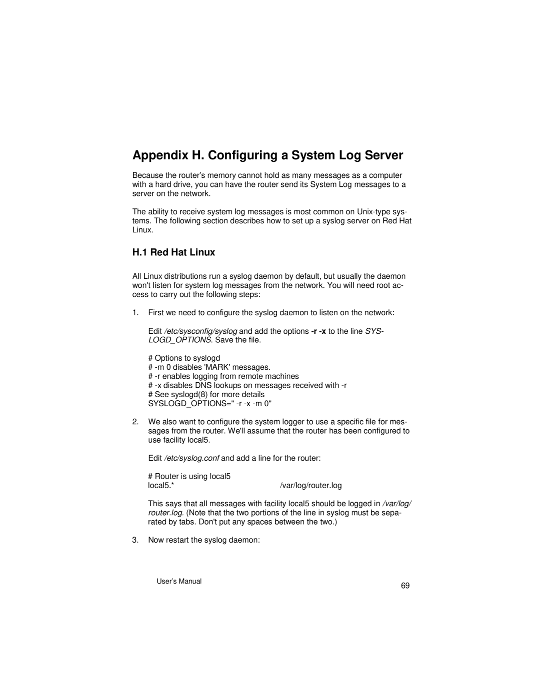 Asante Technologies VR2004 Series user manual Appendix H. Configuring a System Log Server, Red Hat Linux 