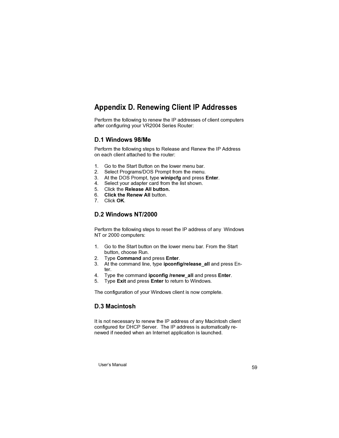 Asante Technologies VR2004 user manual Appendix D. Renewing Client IP Addresses, Windows 98/Me, Windows NT/2000, Macintosh 