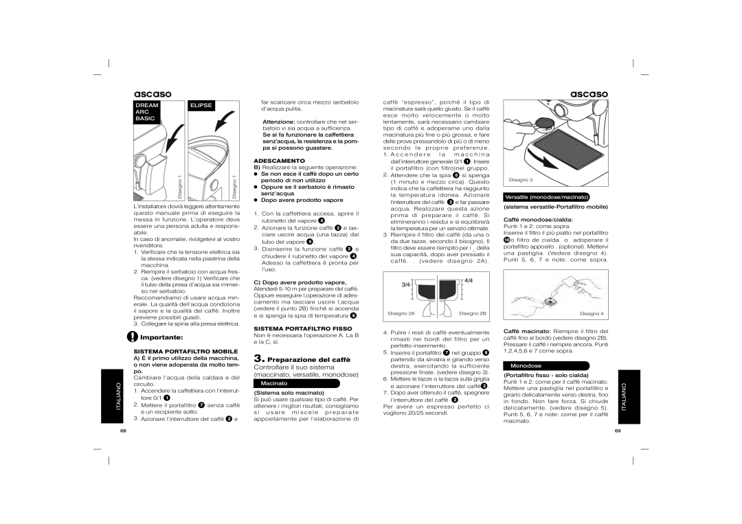 Ascaso Factory Dream, Elipse, Arc, Basic user manual Adescamento, Sistema Portafiltro Mobile, Macinato 