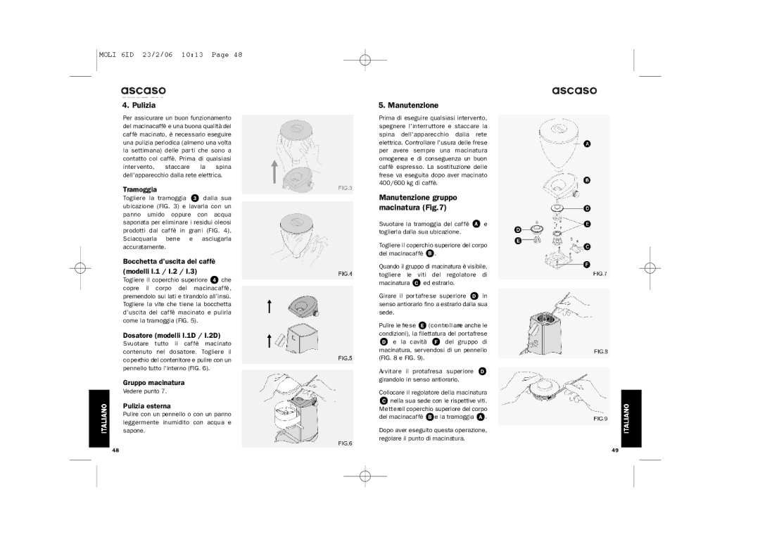 Ascaso Factory ESPRESSO COFFEE GRINDER system manual Pulizia, Manutenzione gruppo macinatura 