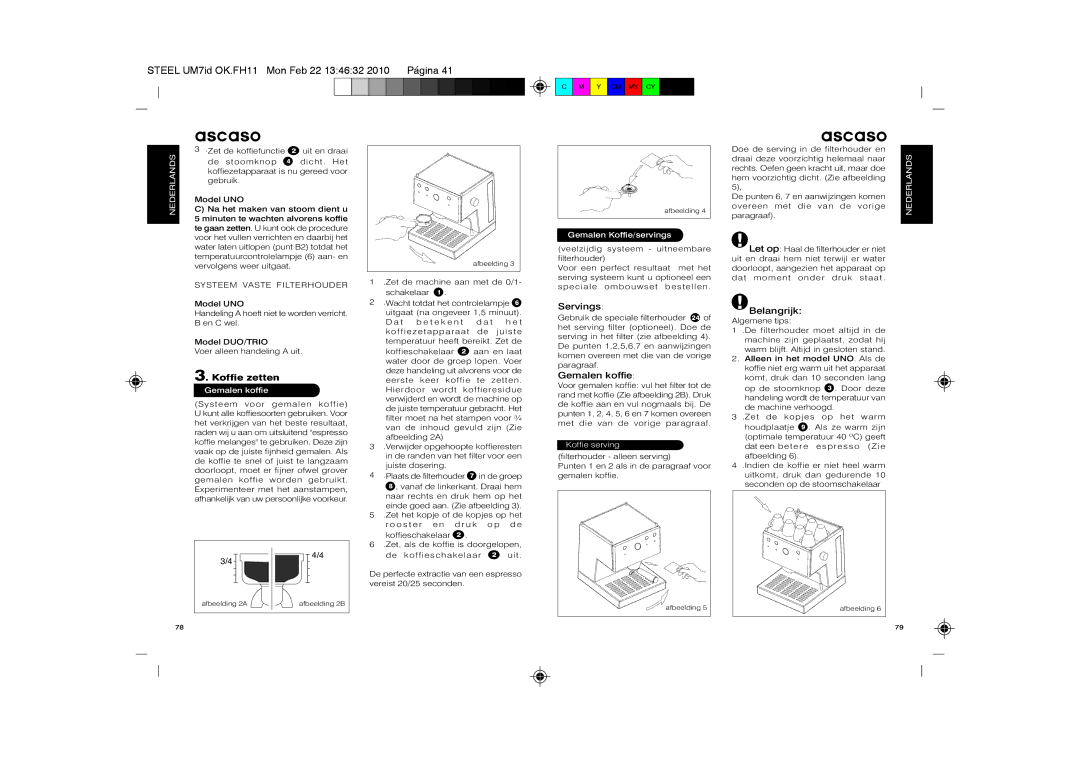 Ascaso Factory 2CDPA, SUbfVbr2, 2CSIN, 2CSDB manual Koffie zetten, Servings, Gemalen koffie, Systeem Vaste Filterhouder 