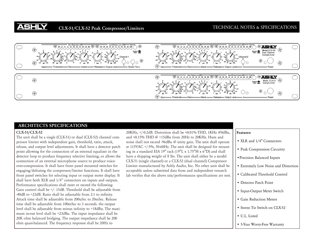 Ashly specifications Architects Specifications, CLX-51/CLX-52, 0.15% THD @ +15dBu from 20Hz to 20KHz. Hum 