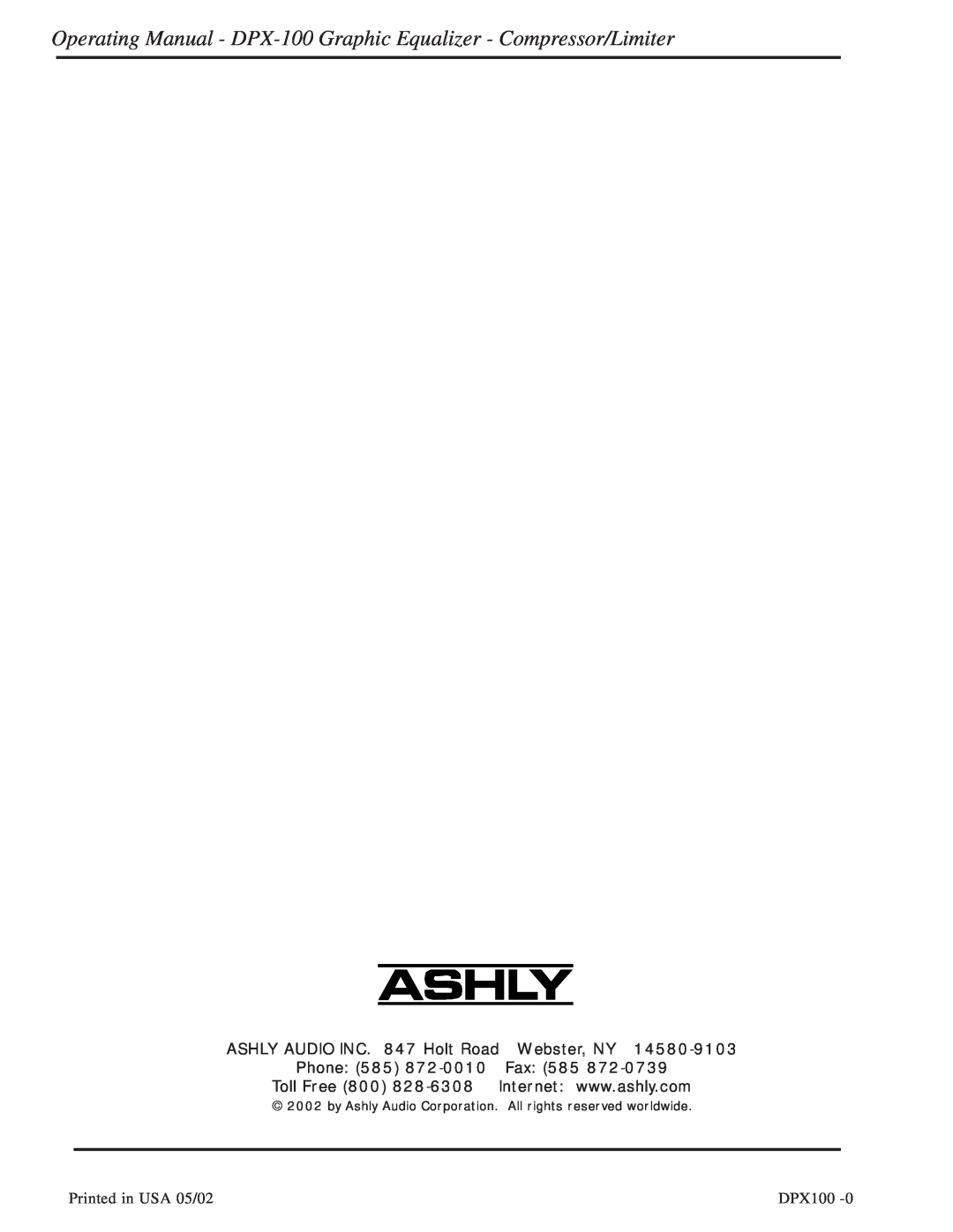 Ashly DPX-100 manual ASHLY AUDIO INC. 847 Holt Road Webster, NY, Phone, Fax, Toll Free 