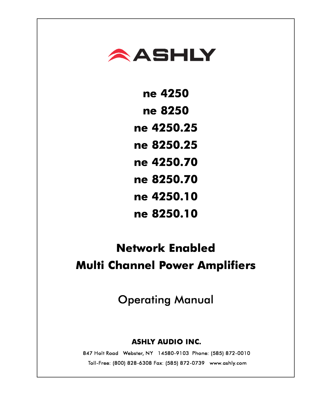Ashly ne 8250, ne 4250.10p manual Network Enabled Multi Channel Power Amplifiers, Operating Manual, Ashly Audio Inc 