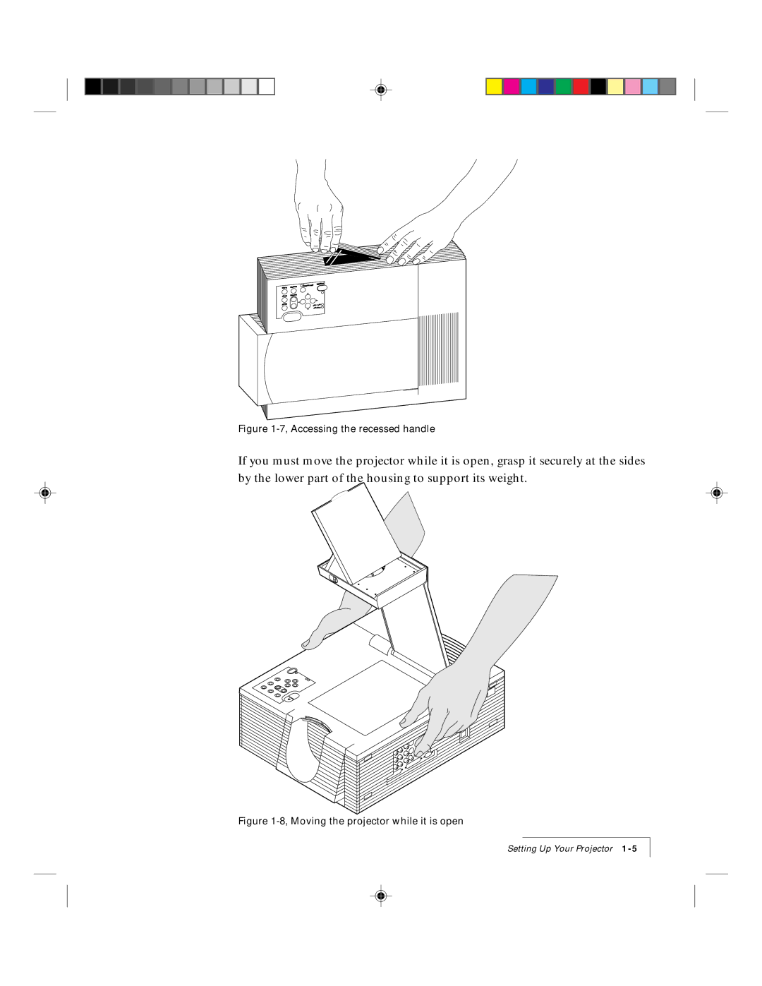 Ask Proxima 9100 manual Accessing the recessed handle 