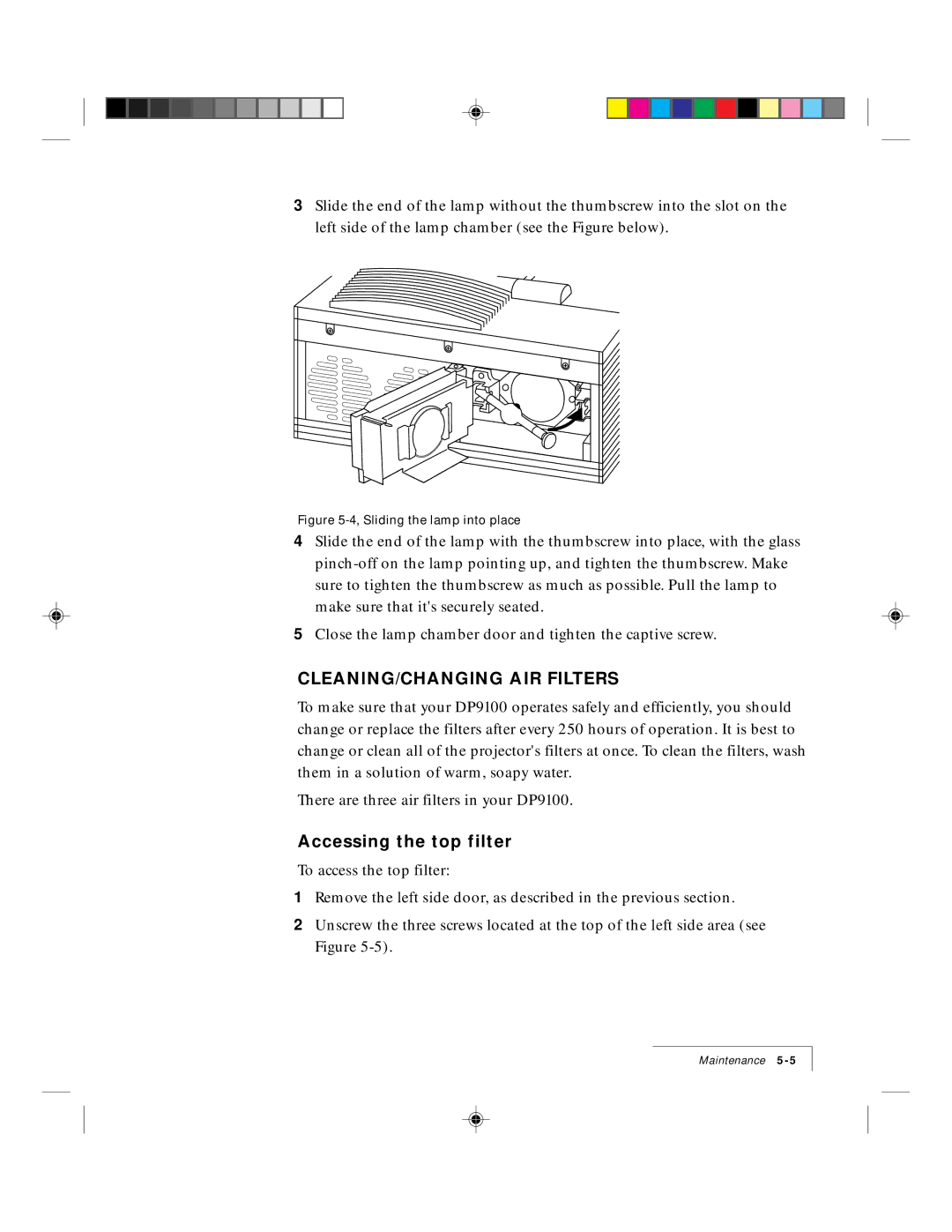 Ask Proxima 9100 manual CLEANING/CHANGING AIR Filters, Accessing the top filter 