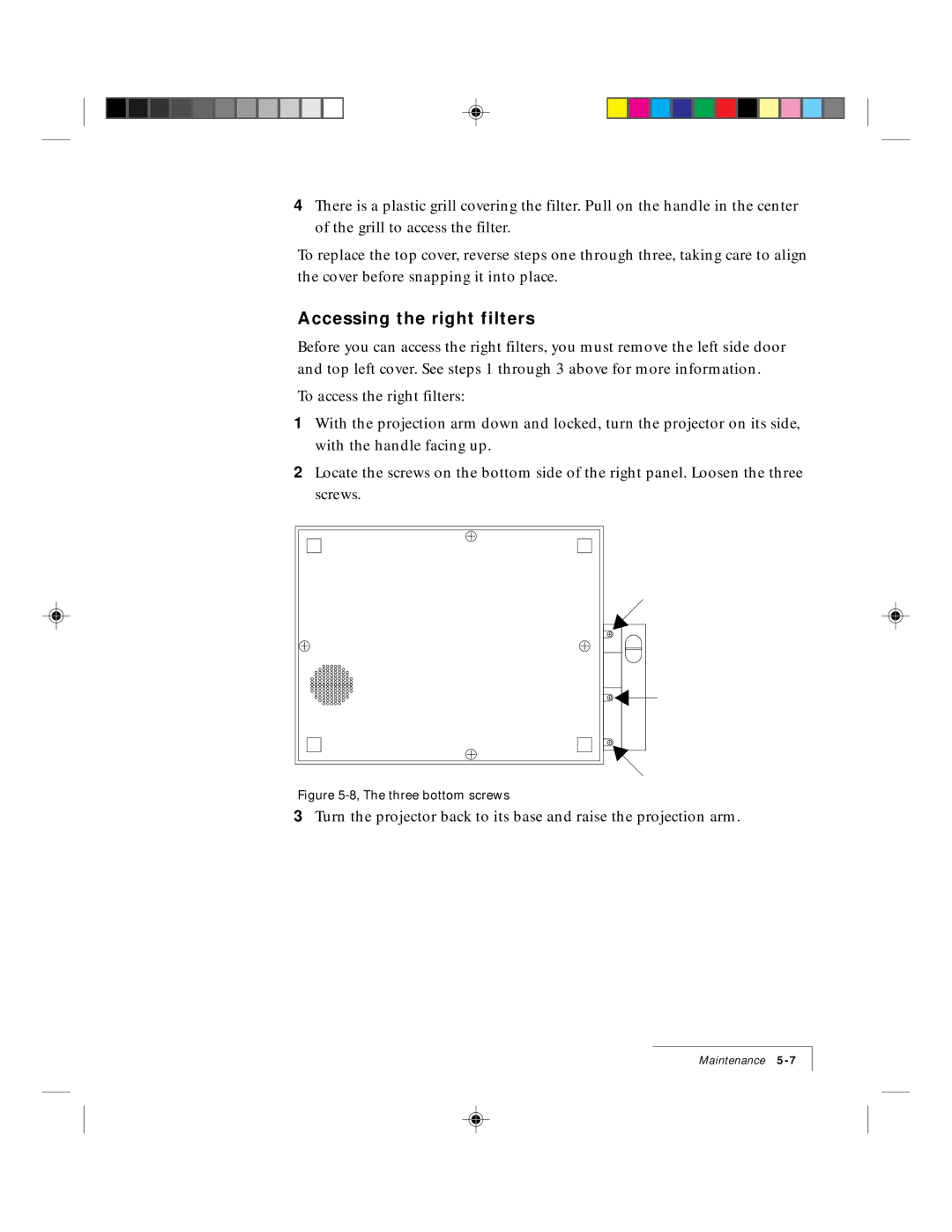 Ask Proxima 9100 manual Accessing the right filters, Three bottom screws 