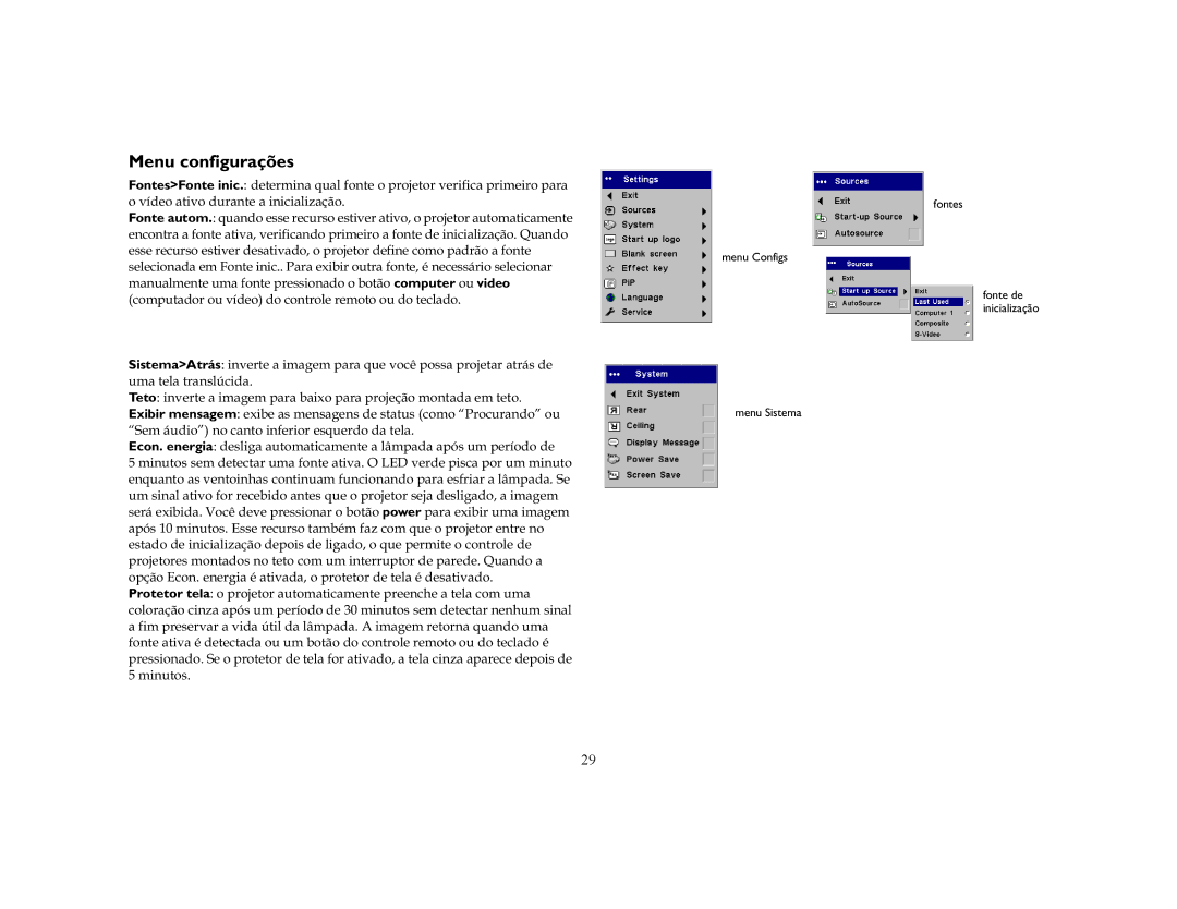 Ask Proxima C50, C40 Menu configurações, Econ. energiaGHVOLJDDXWRPDWLFDPHQWHDOkPSDGDDSyVXPSHUtRGRGH, Fontes Menu Configs 