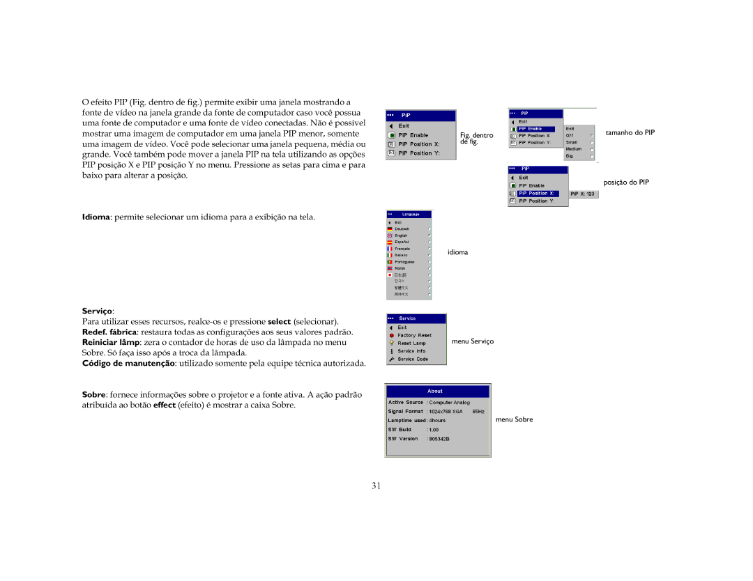 Ask Proxima C50, C40 manual IdiomaSHUPLWHVHOHFLRQDUXPLGLRPDSDUDDHLELomRQDWHOD, Serviço 