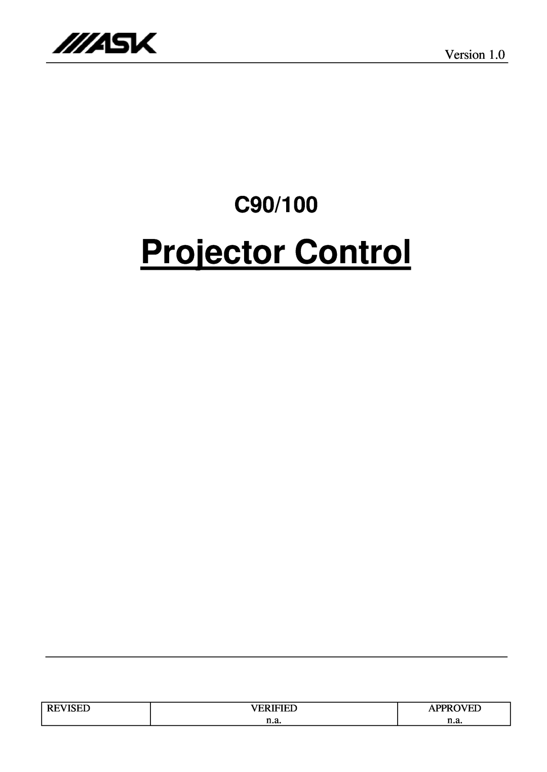 Ask Proxima C100 manual Projector Control, C90/100, Version, Revised, VERIFIED n.a, APPROVED n.a 