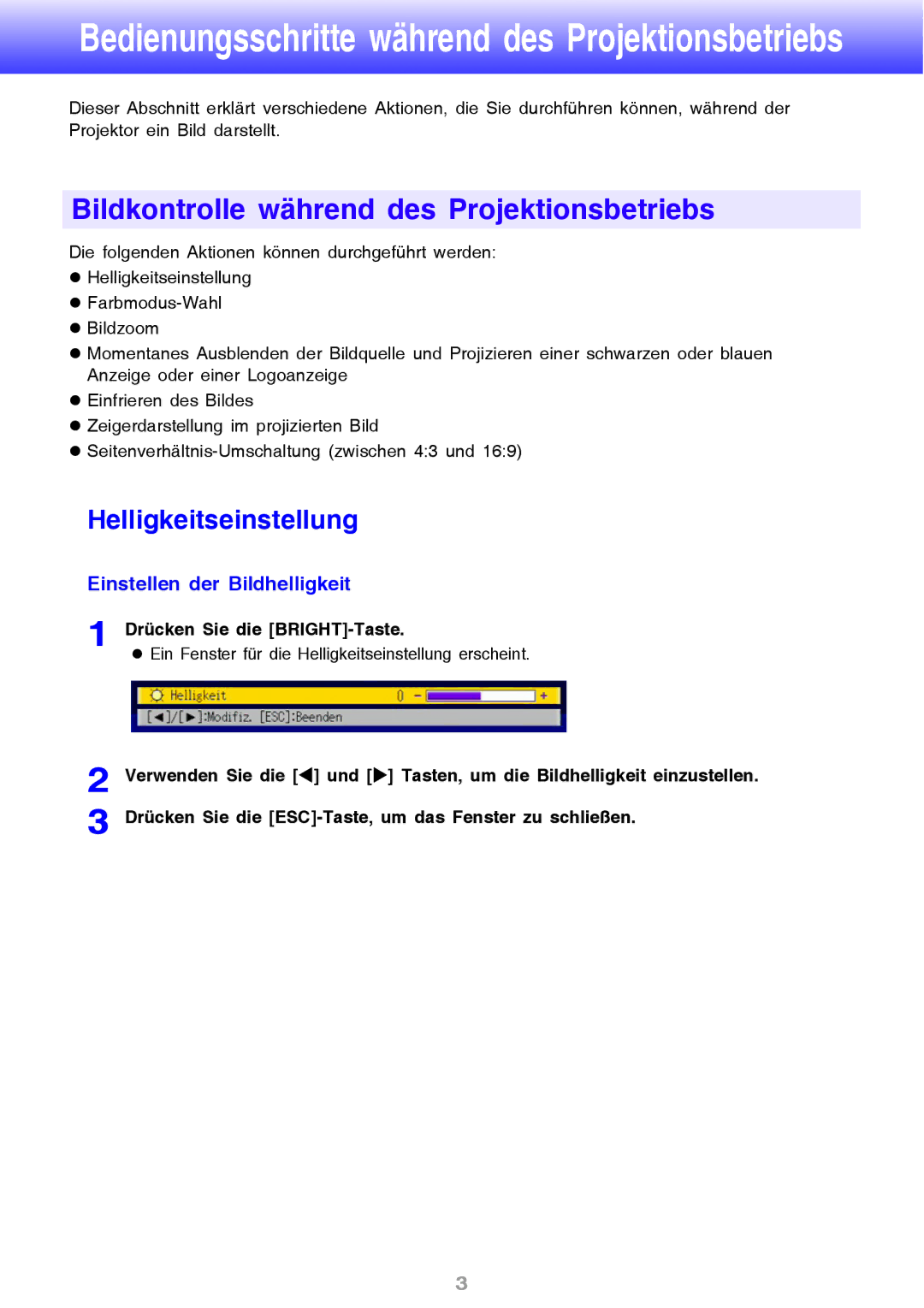 Ask Proxima M8 manual Bildkontrolle während des Projektionsbetriebs, Helligkeitseinstellung, Einstellen der Bildhelligkeit 