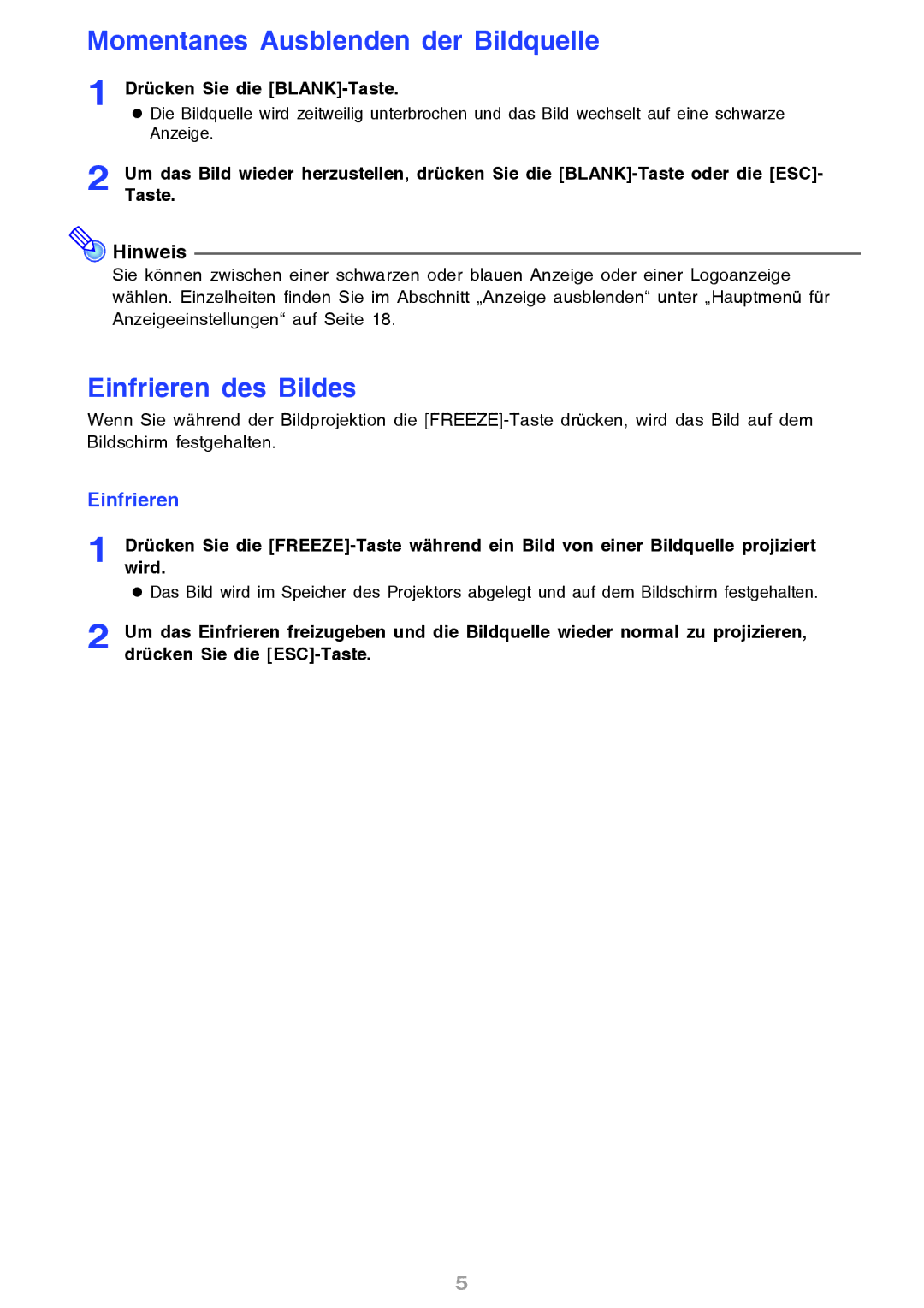 Ask Proxima M8 manual Momentanes Ausblenden der Bildquelle, Einfrieren des Bildes, Drücken Sie die BLANK-Taste 